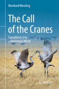 ツルの神秘の生物学<br>The Call of the Cranes : Expeditions into a Mysterious World