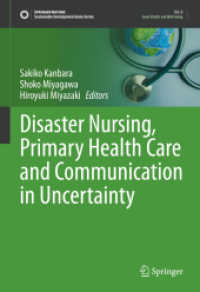 神原咲子・宮川祥子・宮崎浩之（共）編／災害看護テキスト<br>Disaster Nursing, Primary Health Care and Communication in Uncertainty (Sustainable Development Goals Series) （2022. ix, 346 S. IX, 346 p. 71 illus., 64 illus. in color. 254 mm）