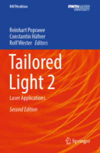 Tailored Light 2 : Laser Applications (RWTHedition) （2. Aufl. 2024. x, 918 S. X, 918 p. 630 illus., 471 illus. in color. 23）