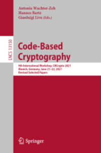 Code-Based Cryptography : 9th International Workshop, CBCrypto 2021 Munich, Germany, June 21-22, 2021 Revised Selected Papers (Lecture Notes in Computer Science)