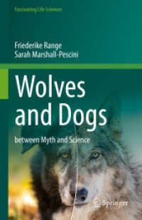 Wolves and Dogs : between Myth and Science (Fascinating Life Sciences)