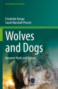 Wolves and Dogs : between Myth and Science (Fascinating Life Sciences)