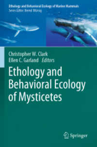 ヒゲクジラの行動学と行動生態学<br>Ethology and Behavioral Ecology of Mysticetes (Ethology and Behavioral Ecology of Marine Mammals)