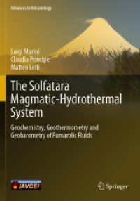 The Solfatara Magmatic-Hydrothermal System : Geochemistry, Geothermometry and Geobarometry of Fumarolic Fluids (Advances in Volcanology)
