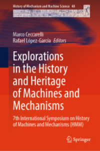 Explorations in the History and Heritage of Machines and Mechanisms : 7th International Symposium on History of Machines and Mechanisms (HMM) (History of Mechanism and Machine Science)