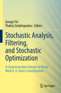 Stochastic Analysis, Filtering, and Stochastic Optimization : A Commemorative Volume to Honor Mark H. A. Davis's Contributions