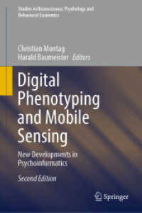Digital Phenotyping and Mobile Sensing : New Developments in Psychoinformatics (Studies in Neuroscience, Psychology and Behavioral Economics) （2ND）