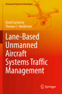 Lane-Based Unmanned Aircraft Systems Traffic Management (Unmanned System Technologies)