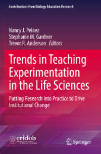 Trends in Teaching Experimentation in the Life Sciences : Putting Research into Practice to Drive Institutional Change (Contributions from Biology Education Research) （2022）