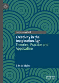 Creativity in the Imagination Age : Theories, Practice and Application