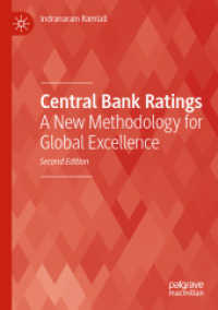 中央銀行のレーティング：グローバル・エクセレンス測定の新手法（第２版）<br>Central Bank Ratings : A New Methodology for Global Excellence （2ND）