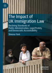 The Impact of UK Immigration Law : Declining Standards of Public Administration, Legal Probity and Democratic Accountability （2022）