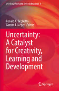 Uncertainty: a Catalyst for Creativity, Learning and Development (Creativity Theory and Action in Education)