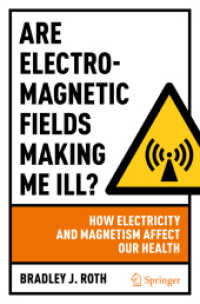 電磁場の健康への影響<br>Are Electromagnetic Fields Making Me Ill? : How Electricity and Magnetism Affect Our Health
