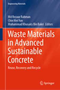 Waste Materials in Advanced Sustainable Concrete : Reuse, Recovery and Recycle (Engineering Materials)