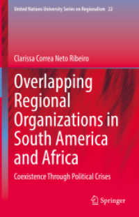 Overlapping Regional Organizations in South America and Africa : Coexistence through Political Crises (United Nations University Series on Regionalism)