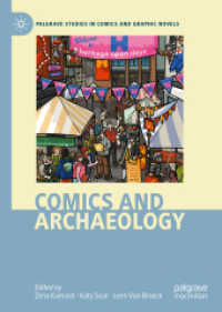 Comics and Archaeology (Palgrave Studies in Comics and Graphic Novels) （2022）