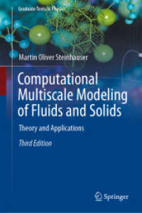 流体・固体の計算マルチスケール・モデリング（テキスト・第３版）<br>Computational Multiscale Modeling of Fluids and Solids : Theory and Applications (Graduate Texts in Physics) （3RD）