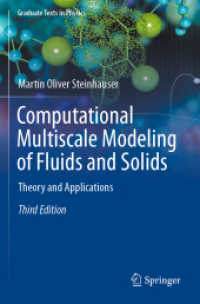 流体・固体の計算マルチスケール・モデリング（テキスト・第３版）<br>Computational Multiscale Modeling of Fluids and Solids : Theory and Applications (Graduate Texts in Physics) （3RD）