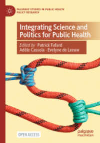 Integrating Science and Politics for Public Health (Palgrave Studies in Public Health Policy Research) （2022）