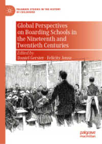 寄宿制学校の１９・２０世紀グローバル史<br>Global Perspectives on Boarding Schools in the Nineteenth and Twentieth Centuries (Palgrave Studies in the History of Childhood)