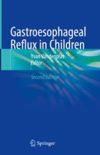 Gastroesophageal Reflux in Children （2. Aufl. 2022. viii, 377 S. VIII, 377 p. 44 illus., 37 illus. in color）