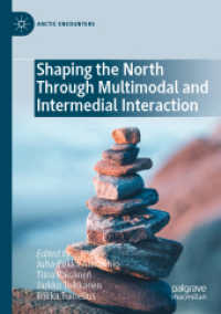 Shaping the North through Multimodal and Intermedial Interaction (Arctic Encounters)
