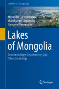 Lakes of Mongolia : Geomorphology, Geochemistry and Paleoclimatology (Syntheses in Limnogeology)