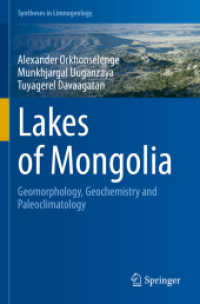 Lakes of Mongolia : Geomorphology, Geochemistry and Paleoclimatology (Syntheses in Limnogeology)