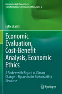 Economic Evaluation, Cost-Benefit Analysis, Economic Ethics : A Review with Regard to Climate Change - Figures in the Sustainability Discourse (Environmental Humanities: Transformation, Governance, Ethics, Law)