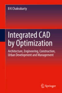 Integrated CAD by Optimization : Architecture, Engineering, Construction, Urban Development and Management