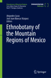 メキシコ山岳地域民族植物学（全２巻）<br>Ethnobotany of the Mountain Regions of Mexico (Ethnobotany of the Mountain Regions of Mexico)
