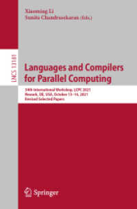 Languages and Compilers for Parallel Computing : 34th International Workshop, LCPC 2021, Newark, DE, USA, October 13-14, 2021, Revised Selected Papers (Lecture Notes in Computer Science)