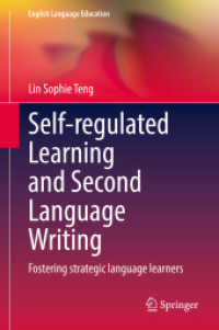 自己管理学習と第二言語作文<br>Self-regulated Learning and Second Language Writing : Fostering strategic language learners (English Language Education)