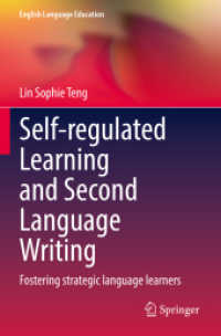 Self-regulated Learning and Second Language Writing : Fostering strategic language learners (English Language Education)
