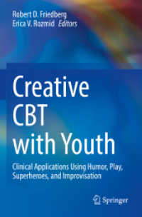 Creative CBT with Youth : Clinical Applications Using Humor, Play, Superheroes, and Improvisation