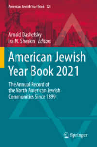 American Jewish Year Book 2021 : The Annual Record of the North American Jewish Communities since 1899 (American Jewish Year Book) （2022）