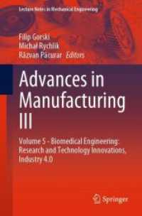 Advances in Manufacturing III : Volume 5 - Biomedical Engineering: Research and Technology Innovations, Industry 4.0 (Lecture Notes in Mechanical Engineering)