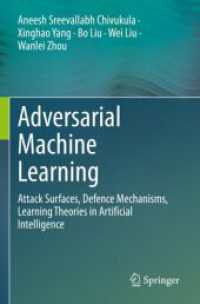 Adversarial Machine Learning : Attack Surfaces, Defence Mechanisms, Learning Theories in Artificial Intelligence