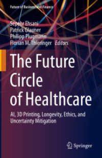 The Future Circle of Healthcare : AI, 3D Printing, Longevity, Ethics, and Uncertainty Mitigation (Future of Business and Finance) （2022）