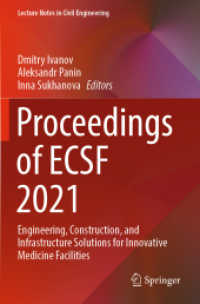Proceedings of ECSF 2021 : Engineering, Construction, and Infrastructure Solutions for Innovative Medicine Facilities (Lecture Notes in Civil Engineering) （2023）