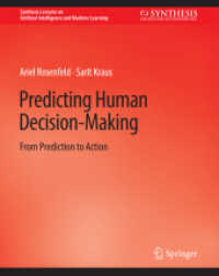 Predicting Human Decision-Making : From Prediction to Action (Synthesis Lectures on Artificial Intelligence and Machine Learning)
