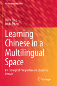 Learning Chinese in a Multilingual Space : An Ecological Perspective on Studying Abroad (Multilingual Education)