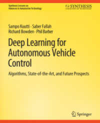Deep Learning for Autonomous Vehicle Control : Algorithms, State-of-the-Art, and Future Prospects (Synthesis Lectures on Advances in Automotive Technology)