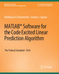 MATLAB® Software for the Code Excited Linear Prediction Algorithm : The Federal Standard-1016 (Synthesis Lectures on Algorithms and Software in Engineering)