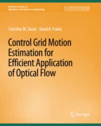 Control Grid Motion Estimation for Efficient Application of Optical Flow (Synthesis Lectures on Algorithms and Software in Engineering)