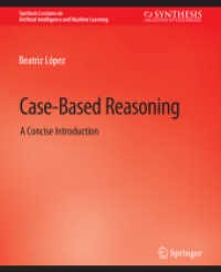 Case-Based Reasoning : A Concise Introduction (Synthesis Lectures on Artificial Intelligence and Machine Learning)