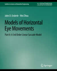 Models of Horizontal Eye Movements, Part II : A 3rd Order Linear Saccade Model (Synthesis Lectures on Biomedical Engineering)