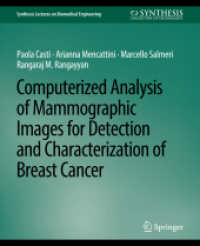 Computerized Analysis of Mammographic Images for Detection and Characterization of Breast Cancer (Synthesis Lectures on Biomedical Engineering)