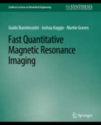 Fast Quantitative Magnetic Resonance Imaging (Synthesis Lectures on Biomedical Engineering)